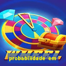 probabilidade em jogos de azar